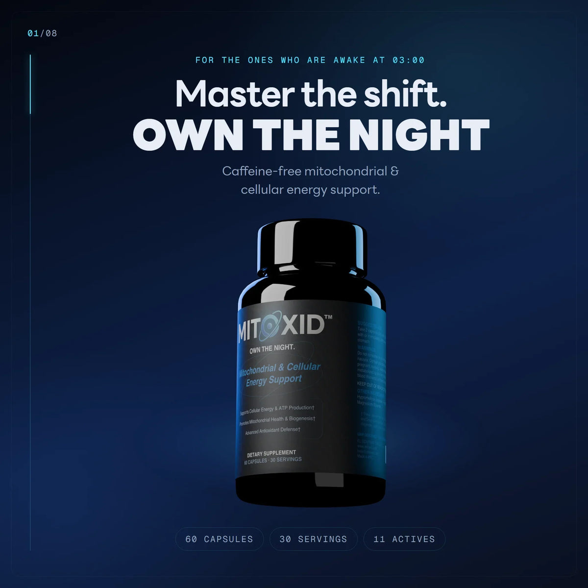 Mitoxid: master the shift, own the night. Caffeine-free mitochondrial and cellular energy support. 60 capsules, 30 servings, 11 actives