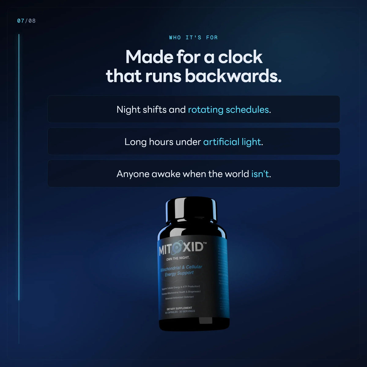 Made for night shifts and rotating schedules, long hours under artificial light